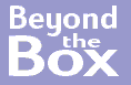 Beyond the Box